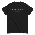 The Holy One Tee
